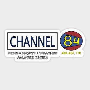 Channel 84 Sticker